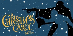 A Christmas Carol: The Musical